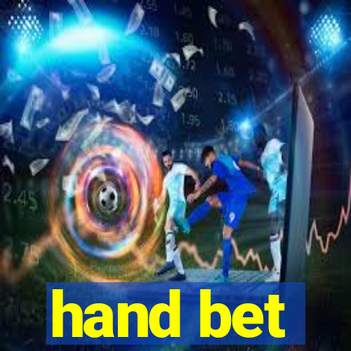 hand bet